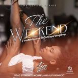 The Weekend, Aja