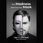 The Madness Behind The Mask, Gwyn Devereaux