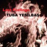 Los Feelings, Tuba YESILBAS