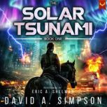 The Solar Tsunami, David A. Simpson