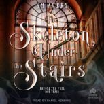 The Skeleton Under the Stairs, KM Avery