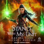 Stand With My Unit, Michael Anderle