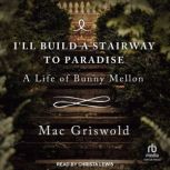 Ill Build a Stairway to Paradise, Mac Griswold
