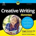 Creative Writing For Dummies, 2nd Edi..., Maggie Hamand, PhD