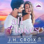 All It Takes, J.H. Croix