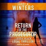 Return of the Prosecutor, Larry A. Winters