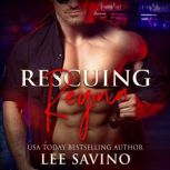 Rescuing Regina, Lee Savino