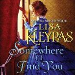 Somewhere I'll Find You, Lisa Kleypas