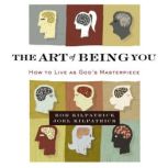The Art of Being You, Bob Kilpatrick