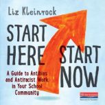 Start Here Start Now, Liz Kleinrock