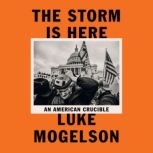 The Storm Is Here, Luke Mogelson