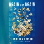 Again and Again, Jonathan Evison