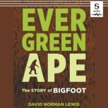 Evergreen Ape, David Norman Lewis