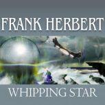 Whipping Star, Frank Herbert