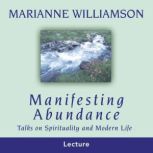 Manifesting Abundance, Marianne Williamson