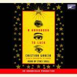 A Handbook to Luck, Cristina Garcia