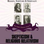 Skepticism and Religious Relativism, Dr. Nicholas Capaldi