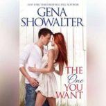 The One You Want, Gena Showalter