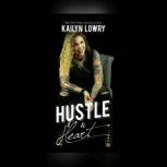 Hustle and Heart, Kailyn Lowry