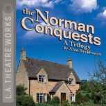 The Norman Conquests, Alan Ayckbourn
