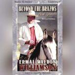 Beyond The Brazos , Ermal Walden Williamson