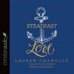 Steadfast Love, Lauren Chandler