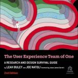 The User Experience Team of One, 2nd ..., Joe Natoli