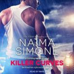 Killer Curves, Naima Simone