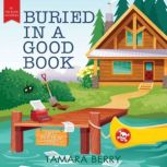 Buried in a Good Book, Tamara Berry