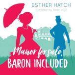 Manor for Sale, Baron Included, Esther Hatch