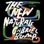 The New Naturals, Gabriel Bump