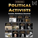 Political Activists Famous, Historical Examples, Kelly Mass