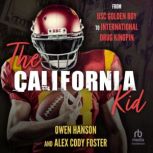 The California Kid, Alex Cody Foster