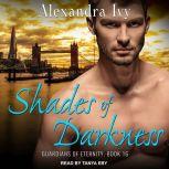 Shades of Darkness, Alexandra Ivy