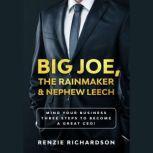 Big Joe, The Rainmaker  Nephew Leech..., Renzie L. Richardson