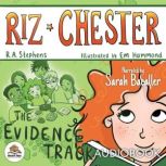 Riz Chester The Evidence Track, R. A. Stephens