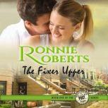The Fixer Upper Book One of the Poet, Oregon Series, Ronnie Roberts