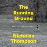 The Running Ground, Nicholas Thompson