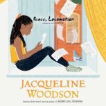 Peace, Locomotion, Jacqueline Woodson