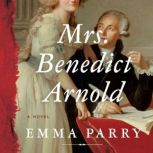 Mrs. Benedict Arnold, Emma Parry