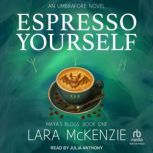 Espresso Yourself, Lara McKenzie