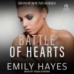 Battle of Hearts, Emily Hayes