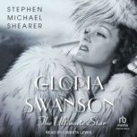 Gloria Swanson, Stephen Michael Shearer