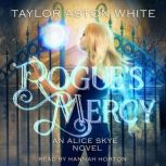 Rogues Mercy, Taylor Aston White