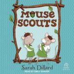 Mouse Scouts, Sarah Dillard