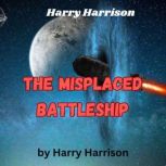 Harry Harrison The Misplaced Battles..., Harry Harrison
