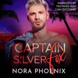 Captain Silver Fox, Nora Phoenix