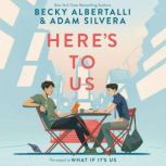 Heres to Us, Becky Albertalli