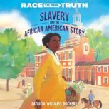 Slavery and the African American Stor..., Patricia Williams Dockery