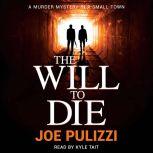 The Will to Die, Joe Pulizzi